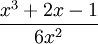 función racional f(x) = (x^3+2x-1) / (6x^2)