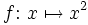 f : x a x^2