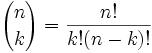 binomial n en k = n! / k!(n-k)!